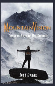 Mountainvision Lessons Beyond the Summit 