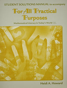 Student Solutions Manual for for All Practical Purposes 