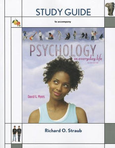 Study Guide for Psychology in Everyday Life 