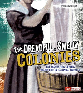 Dreadful, Smelly Colonies 