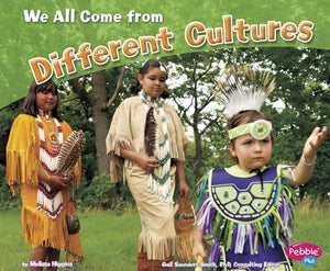 Celebrating Differences We All Come from Different Cultures 