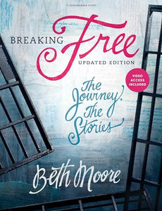 Breaking Free - Bible Study Book With Video Access 