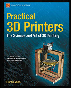 Practical 3D Printers 