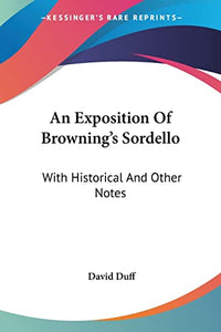 An Exposition Of Browning's Sordello 