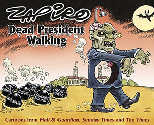 Dead president walking 