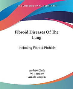 Fibroid Diseases Of The Lung 