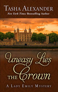 Uneasy Lies the Crown 