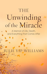 The Unwinding of the Miracle 