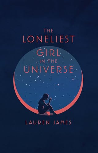 The Loneliest Girl in the Universe