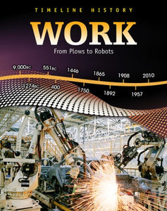 Work: From Plows to Robots 