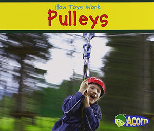 How Toys Work Pulleys 