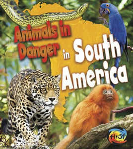 Animals in Danger in South America 