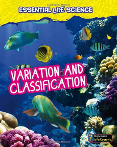 Variation and Classification (Essential Life Science) 