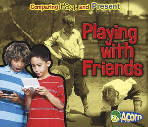 Playing with Friends 