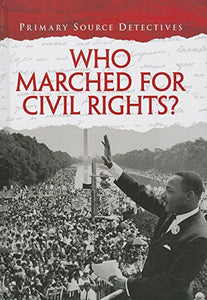 Who Marched for Civil Rights? 