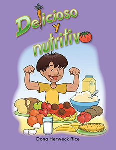 Delicioso y nutritivo (Delicious and Nutritious) 