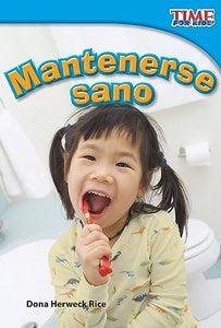 Mantenerse sano (Staying Healthy) (Spanish Version) 