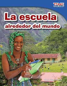 La escuela alrededor del mundo (School Around the World) (Spanish Version) 