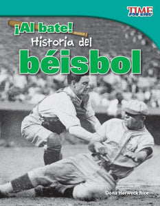 Al bate! Historia del b isbol (Batter Up! History of Baseball) (Spanish Version) 