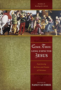 Come, Thou Long-Expected Jesus 