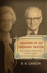 Memoirs of an Ordinary Pastor 