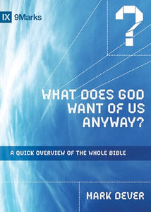 What Does God Want of Us Anyway? 