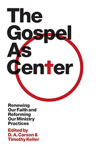 The Gospel as Center 