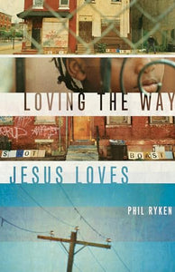 Loving the Way Jesus Loves 