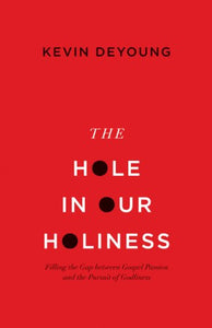 The Hole in Our Holiness 