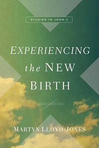 Experiencing the New Birth 