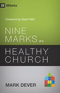 Nine Marks of a Healthy Church 