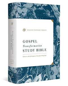 ESV Gospel Transformation Study Bible 