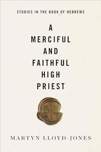 A Merciful and Faithful High Priest 