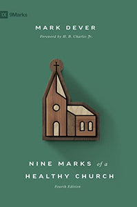 Nine Marks of a Healthy Church 