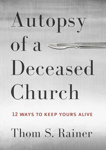 Autopsy of a Deceased Church 