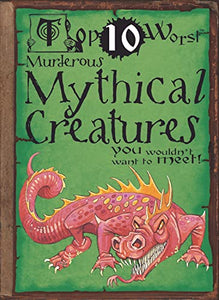 Murderous Mythical Creatures You Wouldn't Want to Meet! 