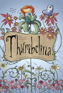 Thumbelina: The Graphic Novel 