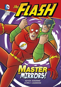 The Flash: Master of Mirrors! 