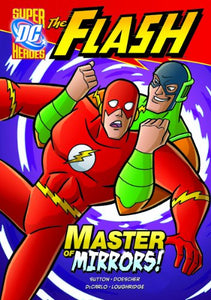 The Flash: Master of Mirrors! 