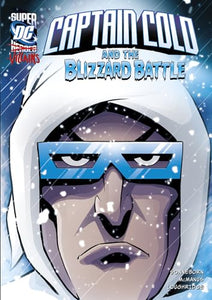 Dc Super Villains Captain Cold and the Blizzard Battle 