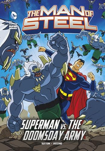 The Man of Steel: Superman vs. the Doomsday Army 