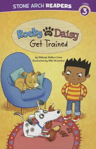 Rocky and Daisy Get Trained 