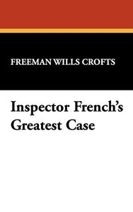 Inspector French's Greatest Case 