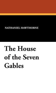 The House of the Seven Gables 