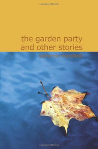 The Garden Party and Other Stories 