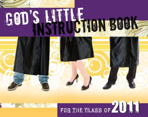 God's Little Instruction Book for the Class of 2011 