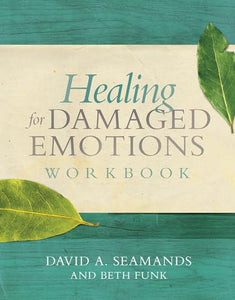 Healing for Damaged Emotions W 