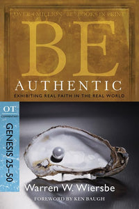 Be Authentic ( Genesis 25- 50 ) 