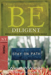 Be Diligent ( Mark ) 