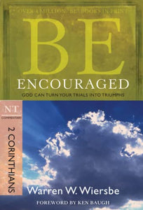 Be Encouraged ( 2 Corinthians ) 